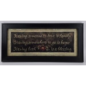Vtg Framed Print Wall Hanging 'Someone To Love...' Black Farmhouse 22.5x10.5"